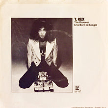 Load image into Gallery viewer, T. Rex : The Groover (7", Mono, Promo)