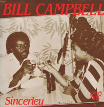 Load image into Gallery viewer, Bill Campbell (3) : Sincerley (12&quot;, Single)