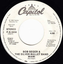 Load image into Gallery viewer, Bob Seger And The Silver Bullet Band : Miami (7&quot;, Promo)