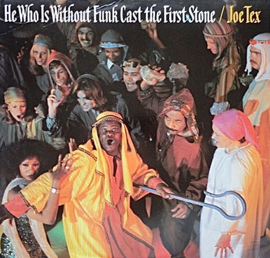 Joe Tex : He Who Is Without Funk Cast The First Stone (LP, Album, Promo)