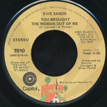 Load image into Gallery viewer, Evie Sands : You Brought Out The Woman Out Of Me (7", Single, Mono, Promo)