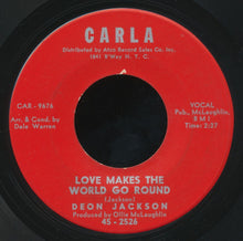 Load image into Gallery viewer, Deon Jackson : Love Makes The World Go Round / You Said You Loved Me (7&quot;, Single)