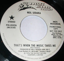 Load image into Gallery viewer, Neil Sedaka : That's When The Music Takes Me  (7", Single, Mono, Promo)