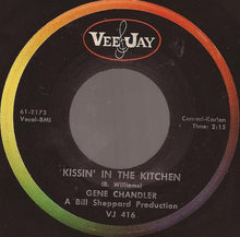 Load image into Gallery viewer, Gene Chandler : Duke Of Earl / Kissin' In The Kitchen (7")