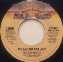 Load image into Gallery viewer, Cher : Holdin' Out For Love / Boys &amp; Girls (7", Single)