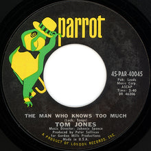 Load image into Gallery viewer, Tom Jones : Without Love (There Is Nothing) / The Man Who Knows Too Much (7", Single)