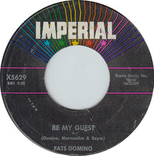 Load image into Gallery viewer, Fats Domino : Be My Guest / I&#39;ve Been Around (7&quot;, Single)