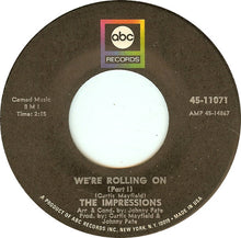 Load image into Gallery viewer, The Impressions : We&#39;re Rolling On (7&quot;)