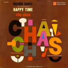 Load image into Gallery viewer, Ricardo Juarez And His Orchestra : Ricardo Juarez And His Orchestra Play Happy Time Cha Cha's (LP, Mono)