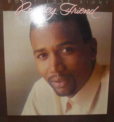 Rodney Friend (2) : Don't Lose Sight (LP, Album)