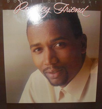 Rodney Friend (2) : Don't Lose Sight (LP, Album)