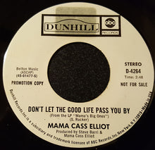 Load image into Gallery viewer, Cass Elliot : Don't Let The Good Life Pass You By (7", Promo)