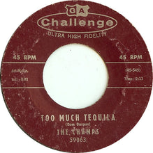 Load image into Gallery viewer, The Champs : Too Much Tequila (7&quot;, Single)