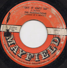 Load image into Gallery viewer, The Fascinations : (Say It Isn&#39;t So) Say You&#39;d Never Go / I&#39;m So Lucky (He Loves Me) (7&quot;)