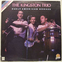 Load image into Gallery viewer, Kingston Trio : Early American Heroes (2xLP, Comp)