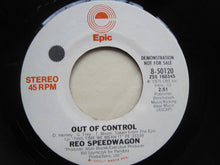 Load image into Gallery viewer, REO Speedwagon : Out Of Control (7", Mono, Promo)