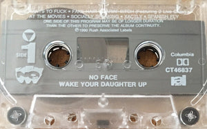 No Face (5) : Wake Your Daughter Up (Cass, Album)