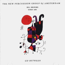 Load image into Gallery viewer, The New Percussion Group Of Amsterdam, Bill Bruford, Keiko Abe : Go Between (LP, Album)