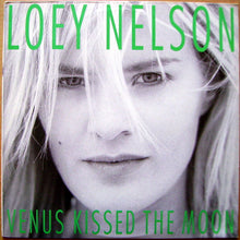 Load image into Gallery viewer, Loey Nelson : Venus Kissed The Moon (LP, Album)