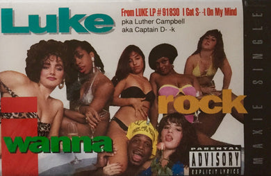 Luke : I Wanna Rock (Cass, Single)