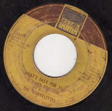 Load image into Gallery viewer, The Marvelettes : Destination: Anywhere / What's Easy For Two Is Hard For One (7", Single)
