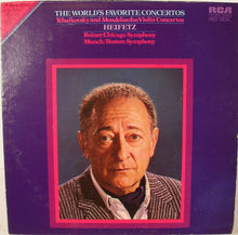 Load image into Gallery viewer, Pyotr Ilyich Tchaikovsky, Jascha Heifetz, The Chicago Symphony Orchestra, Felix Mendelssohn-Bartholdy, Boston Symphony Orchestra : The World's Favorite Concertos: Tchaikovsky And Mendelssohn Violin Concertos (LP, Comp)