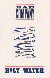 Bad Company (3) : Holy Water (Cass, Album)