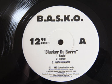 B.A.S.K.O. : Blacker Da Berry / Riding Hi (12