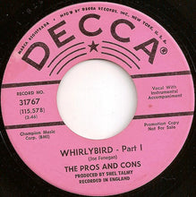 Load image into Gallery viewer, The Pros And Cons : Whirlybird (7", Single, Promo)