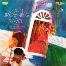 Load image into Gallery viewer, John Browning (2) : John Browning Plays Ravel (LP)