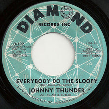 Load image into Gallery viewer, Johnny Thunder : Everybody Do The Sloopy (7&quot;, Single)