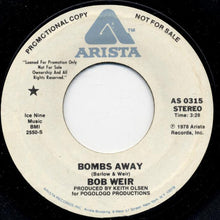 Load image into Gallery viewer, Bob Weir : Bombs Away (7", Mono, Promo)