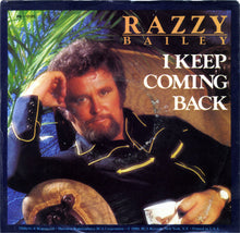 Load image into Gallery viewer, Razzy Bailey : I Keep Coming Back / True Life Country Music (7", Single)