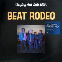 Load image into Gallery viewer, Beat Rodeo : Staying Out Late With (LP, Album, Glo)