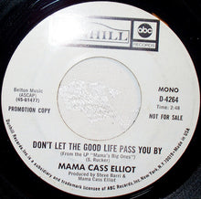 Load image into Gallery viewer, Cass Elliot : Don't Let The Good Life Pass You By (7", Promo)