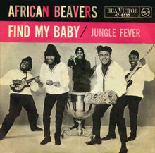 Load image into Gallery viewer, The African Beavers : Find My Baby / Jungle Fever (7&quot;, Single, Promo)