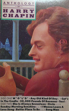 Harry Chapin : Anthology Of Harry Chapin (Cass, Comp, Club, Dol)