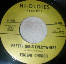 Load image into Gallery viewer, Eugene Church : Pretty Girls Everywhere / For The Rest Of My Life (7&quot;, Single, RE)