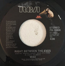 Load image into Gallery viewer, Wax (6) : Right Between The Eyes (7", Single)