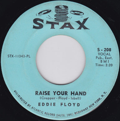 Eddie Floyd : Raise Your Hand / I've Just Been Feeling Bad (7