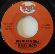 Load image into Gallery viewer, Shirley Brown : Woman To Woman / Yes Sir Brother (7&quot;, Single)