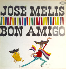 Load image into Gallery viewer, José Melis : Bon Amigo (LP, Album)