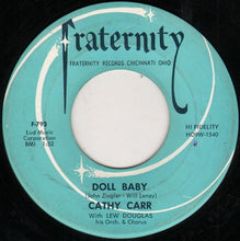 Load image into Gallery viewer, Cathy Carr With Lew Douglas And His Orchestra : Don't Come To My Party / Doll Baby (7", Single)