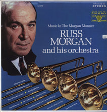Load image into Gallery viewer, Russ Morgan And His Orchestra : Music In The Morgan Manner (LP, Comp)