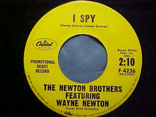 Load image into Gallery viewer, The Newton Brothers Featuring Wayne Newton : I Spy / The Real Thing (7", Promo)