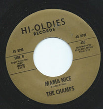Load image into Gallery viewer, The Champs : Mama Nice / Limbo Rock (7", RE)