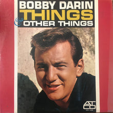 Load image into Gallery viewer, Bobby Darin : Things &amp; Other Things (LP, Album, Mono)