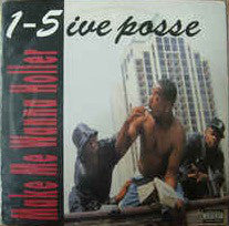 1-5ive Posse : Make Me Wanna Holler (12