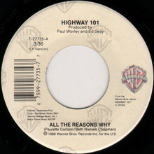 Load image into Gallery viewer, Highway 101 : All The Reasons Why (7")