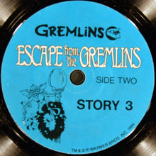 Load image into Gallery viewer, Steven Spielberg Presents : Gremlins™ - Story 3 - Escape From The Gremlins (7")